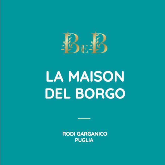 B&B La Maison Del Borgo ローディ・ガルガーニコ エクステリア 写真